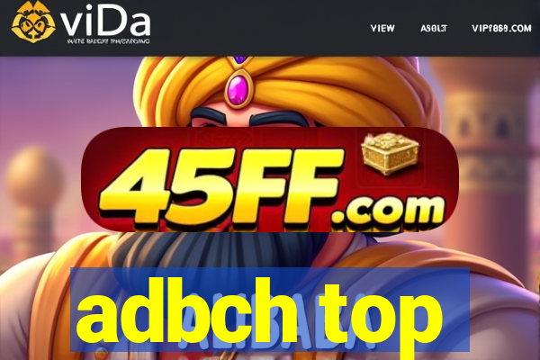adbch top
